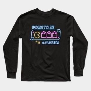 Cool neon gaming quote Long Sleeve T-Shirt